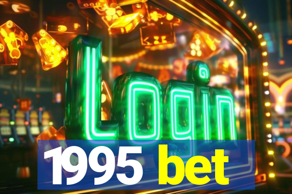 1995 bet